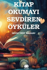 Kitap Okumayı Sevdiren Öyküler