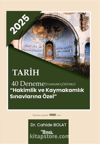 2025 Tarih 40 Deneme Tamamı Çözümlü 'Hakimlik ve Kaymakamlık Sınavlarına Özel'