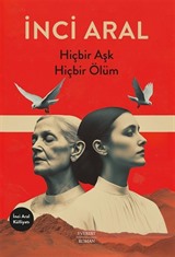 Hiçbir Aşk Hiçbir Ölüm