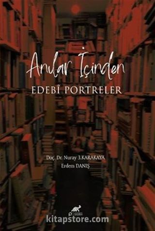 Anıların İçinden Edebî Portreler