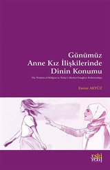 Günümüz Anne Kız İlişkilerinde Dinin Konumu