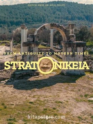 Stratonikeia - From Antiquity To Modern Times