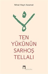 Ten Yükünün Sarhoş Tellalı