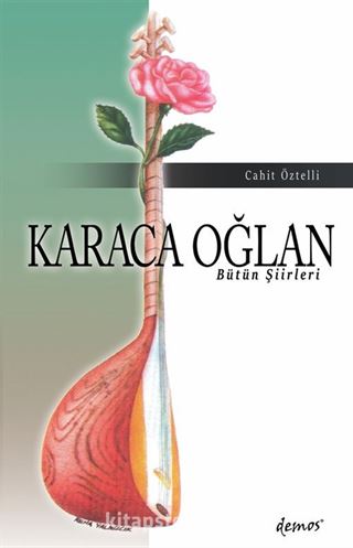 Karaca Oğlan Bütün Şiirleri