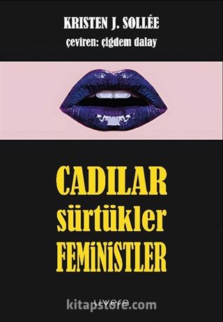 Cadılar, Sürtükler, Feministler