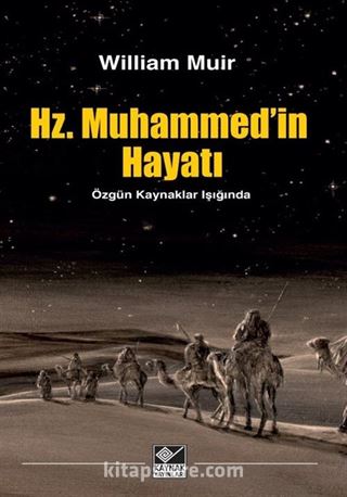 Hz. Muhammed'in Hayatı