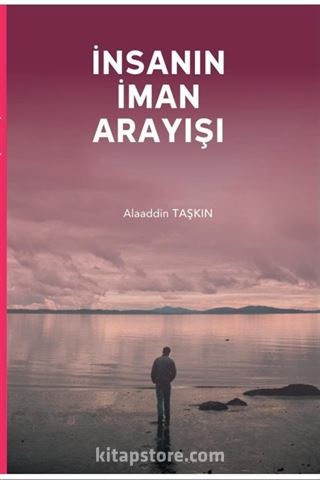 İnsanın İman Arayışı