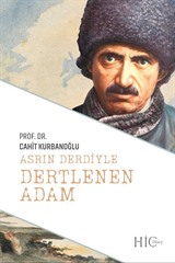 Asrın Derdiyle Dertlenen Adam