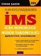 İms 2005 İcra Müdürlüğü Müdür Yardımcılığı Sınavına Hazırlık/En Son Mevzuat Değişiklikleriyle