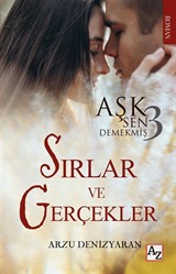 Sırlar ve Gerçekler / Aşk Sen Demekmiş 3