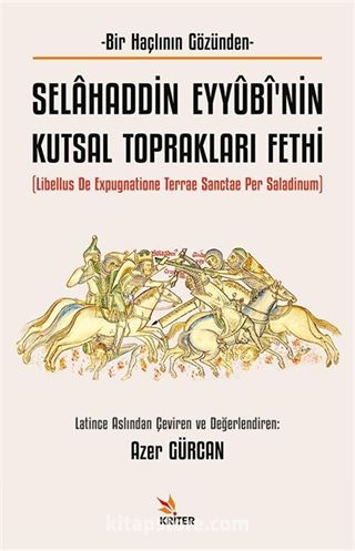 Selahaddin Eyyûbî'nin Kutsal Toprakları Fethi