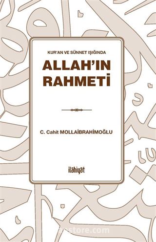 Kur'an ve Sünnet Işığında Allah'ın Rahmeti