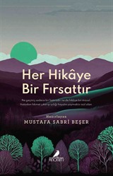 Hikaye Bir Fırsattır