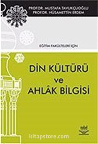 Eğitim Fakülteleri İçin Din Kültürü ve Ahlak Bilgisi