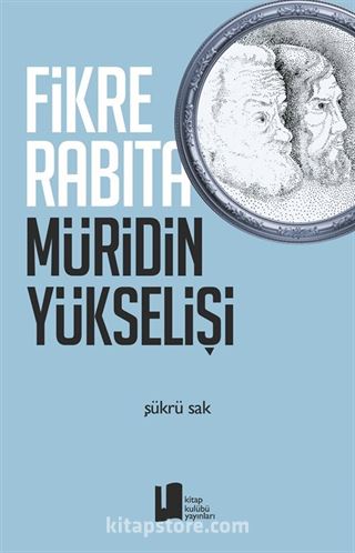 Fikre Rabıta Müridin Yükselişi