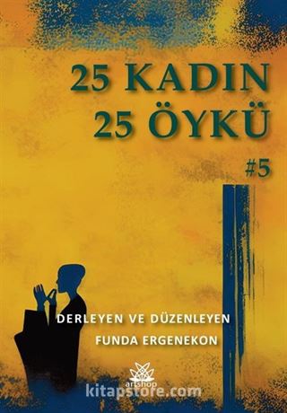 25 Kadın 25 Öykü