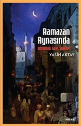 Ramazan Aynasında - Sosyoloji, Tarih, Siyaset