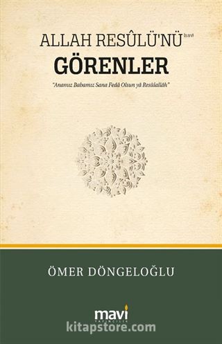 Allah Resûlü'nü (s.a.v) Görenler