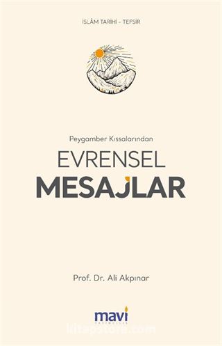 Peygamber Kıssalarından Evrensel Mesajlar