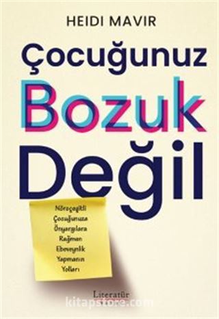 Çocuğunuz Bozuk Değil