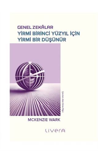 Genel Zekalar: Yirmi Birinci Yüzyıl İçin Yirmi Bir Düşünür