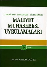 Tekdüzen Muhasebe Sisteminde Maliyet Muhasebesi Uygulamaları