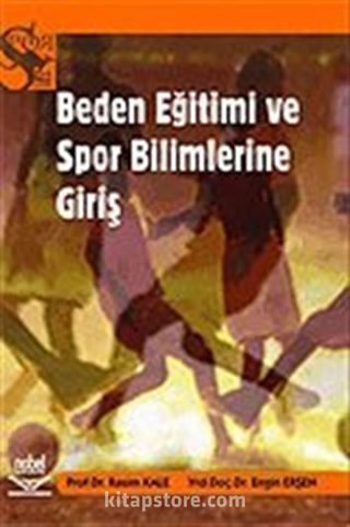 Beden Eğitimi ve Spor Bilimlerine Giriş (Engin Erşen)