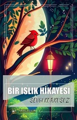 Bir Islık Hikayesi