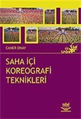 Saha İçi Koreografi Teknikleri