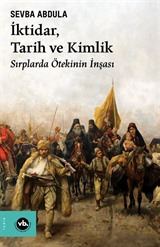 İktidar, Tarih ve Kimlik