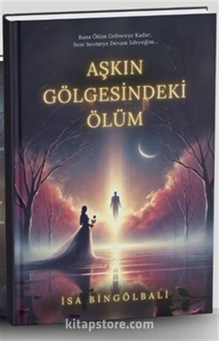 Aşkın Gölgesindeki Ölüm