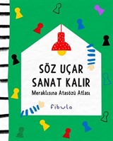 Söz Uçar Sanat Kalır