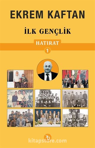 Hatırat 1 / İlk Gençlik