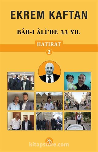 Hatırat 2 / Bab-ı Ali'de 33 Yıl