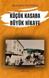 Küçük Kasaba Büyük Hikaye