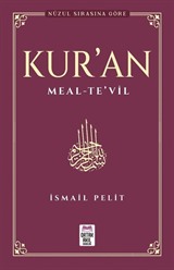 Kuran-ı Kerim Meal - Te'vil (Nüzul Tertibine Göre)