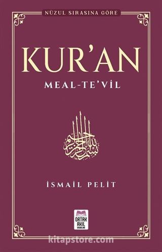 Kuran-ı Kerim Meal - Te'vil (Nüzul Tertibine Göre)