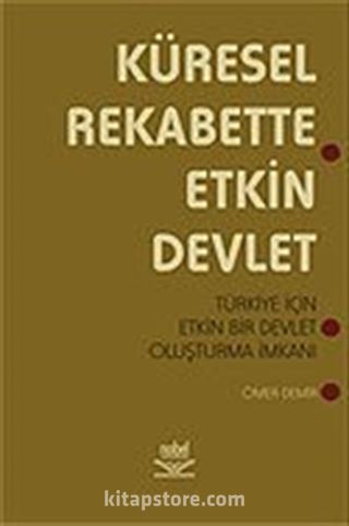 Küresel Rekabette Etkin Devlet