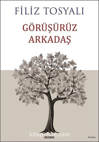 Görüşürüz Arkadaş