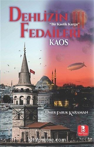 Dehlizin Fedaileri III Kaos