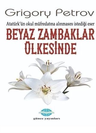 Beyaz Zambaklar Ülkesinde