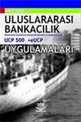 Uluslararası Bankacılık ve UCP500 + eUCP Uygulamaları