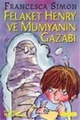 Felaket Henry ve Mumyanın Gazabı