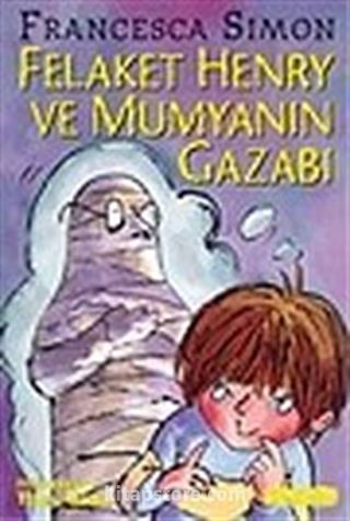 Felaket Henry ve Mumyanın Gazabı