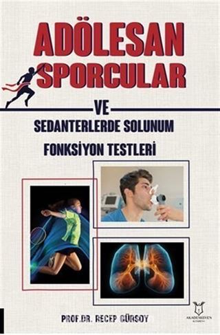 Adölesan Erkek Sporcular ve Sedanterlerde Solunum Fonksiyon Testleri