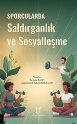 Sporcularda Saldırganlık ve Sosyalleşme