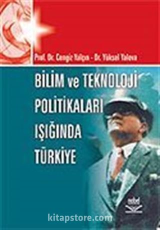 Bilim ve Teknoloji Politikaları Işığında Türkiye