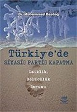 Türkiye'de Siyasi Parti Kapatma