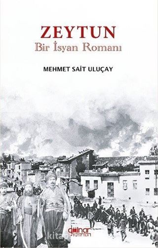 Zeytun 'Bir İsyan Romanı'