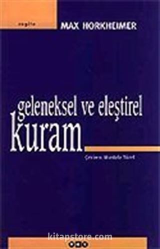 Geleneksel ve Eleştirel Kuram